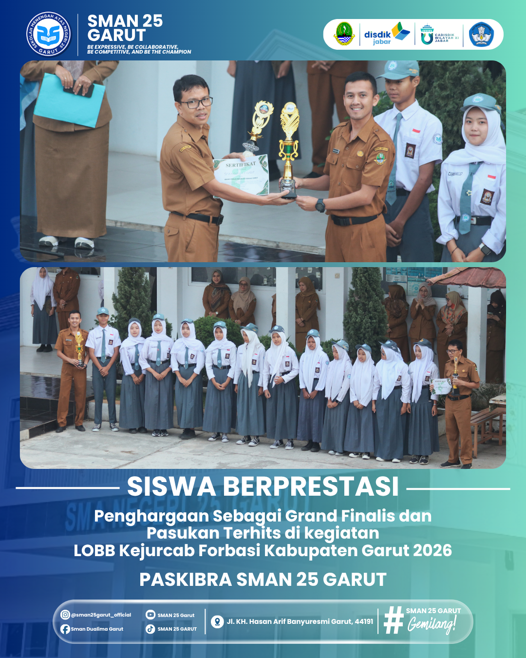 Tim Paskibra SMAN 25 Garut Raih Predikat Grand Finalis dan Pasukan Terhits di LOBB Kejurcab FORBASI Kabupaten Garut 2026